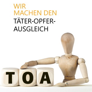 Wir machen den Täter-Opfer-Ausgleich